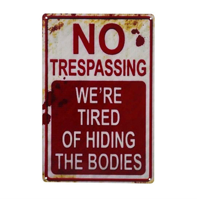 No Trespassing Metal Sign, Funny Signs