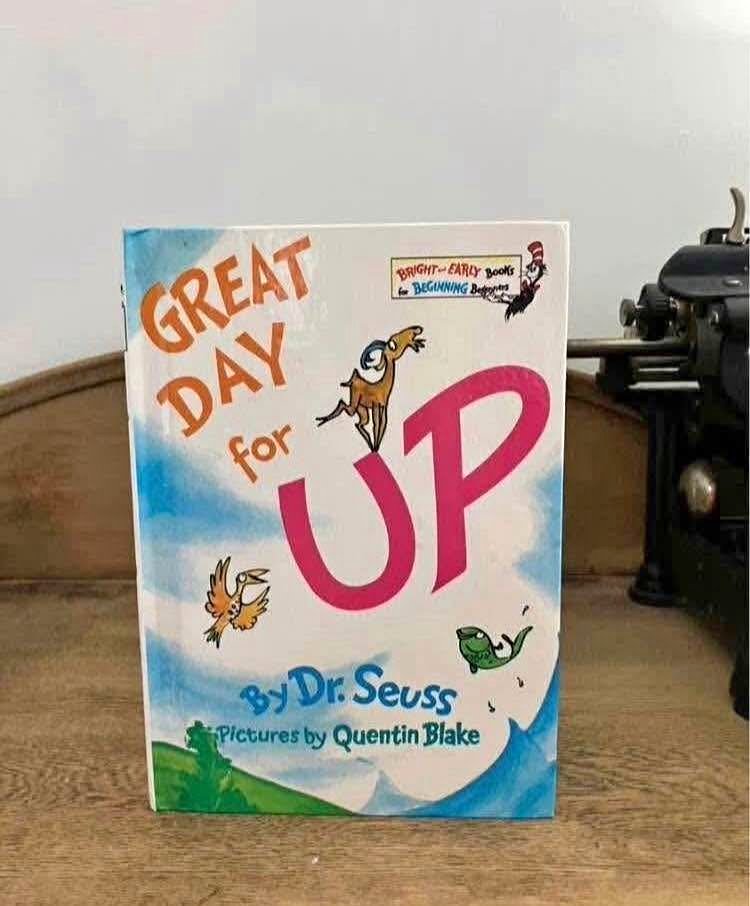 Great Day for Up by Dr. Seuss