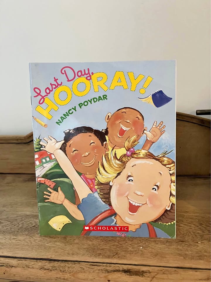 Last Day, Hooray! Nancy Poydar