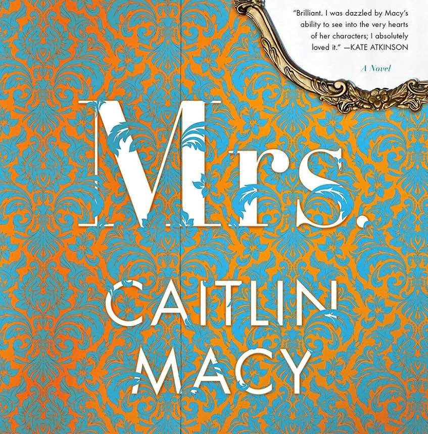 New Softcover Book Caitlin Macy Mrs.: A Novel