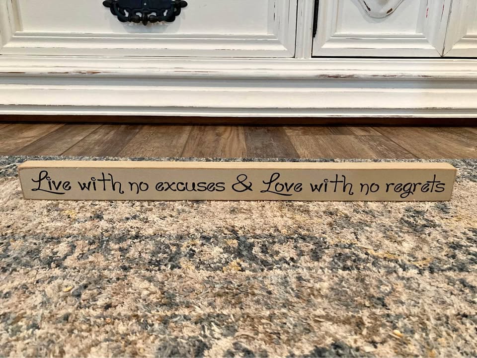 Wooden Decor Plaque - Live with no excuses