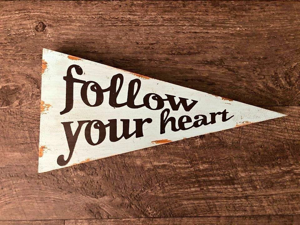 Follow Your Heart - Wooden Wall Decor 14" x 7" (Pineridge Hollow