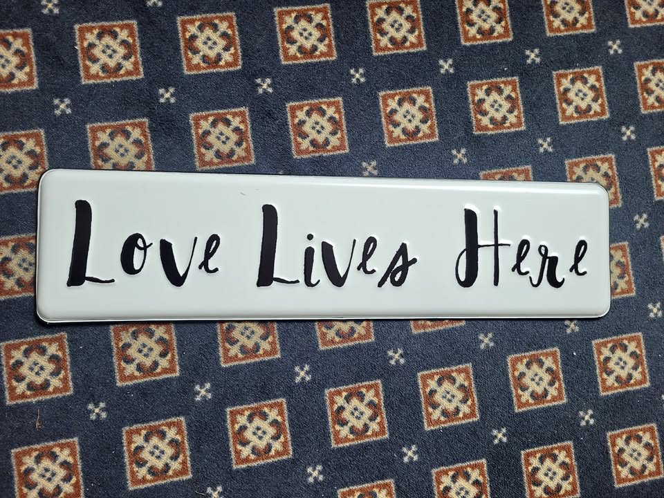 Metal Sign : Love Lives Here
