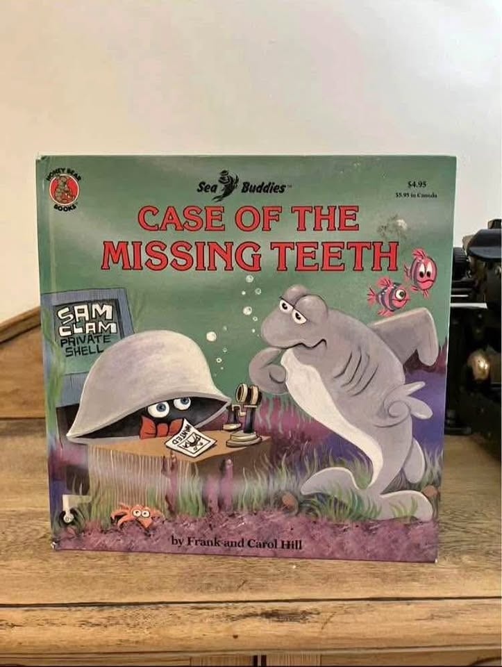 Case of the Missing Teeth - Hill, Carol|Hill, Frank - Hardcover
