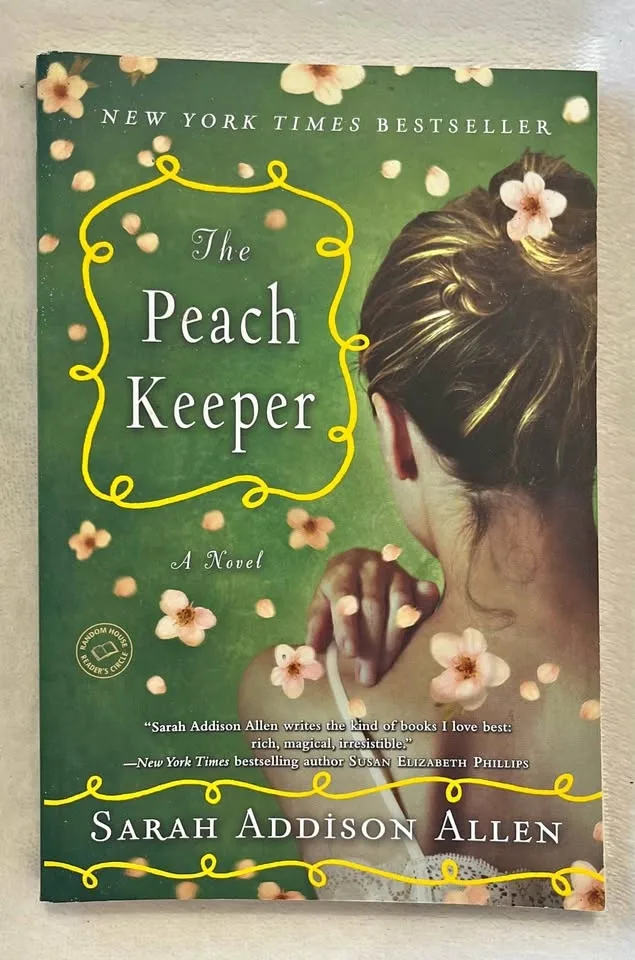 The Peach Keeper - Sarah Addison Allen (book)