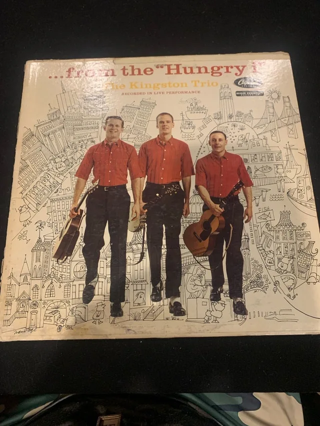 Kingston Trio Vinyl - the Hungry I (1959) rare, folk bluegrass