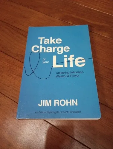 Take Charge of Your Life by Jim Rohn