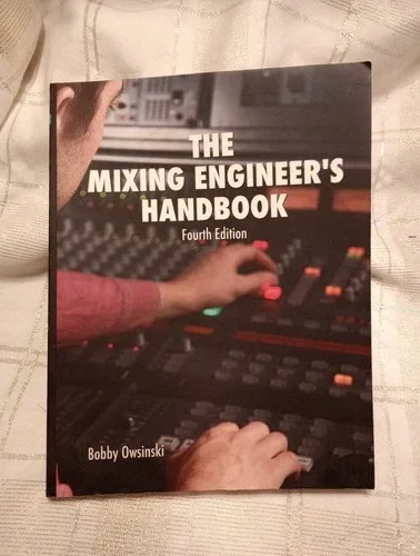 The Mixing Engineer's Handbook: Fourth Edition USED Good Shape