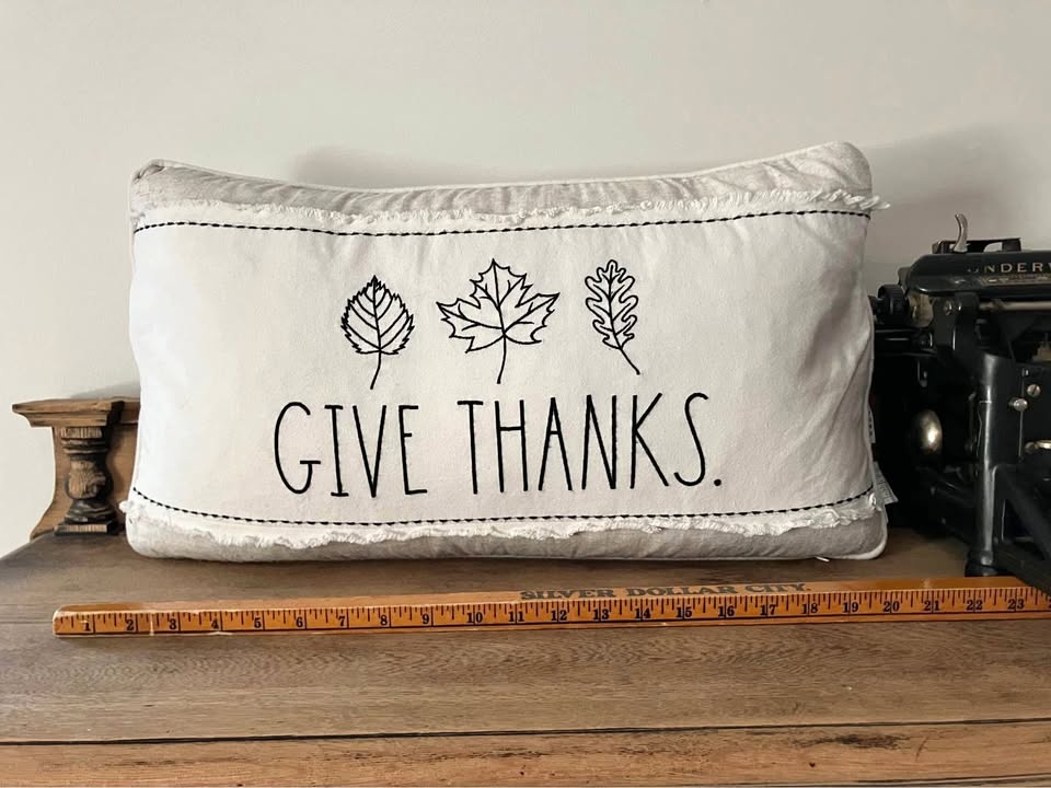 Rae Dunn Fall Give Thanks Pillow 13” x 22”