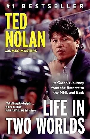 Ted Nolan - Life in Two Worlds Book
