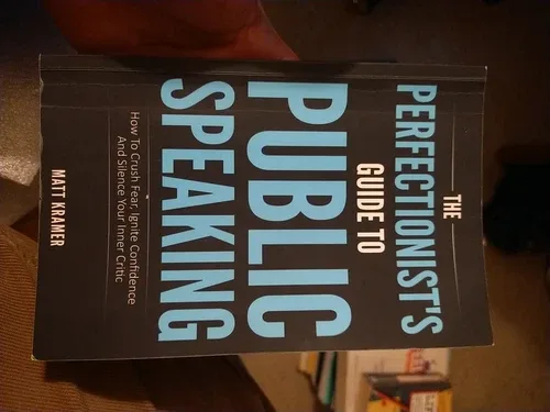 The Perfectionist's Guide to Public Speaking