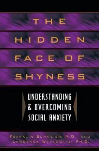 Hidden Face of Shyness by Welkowitz & Schneier (1996)