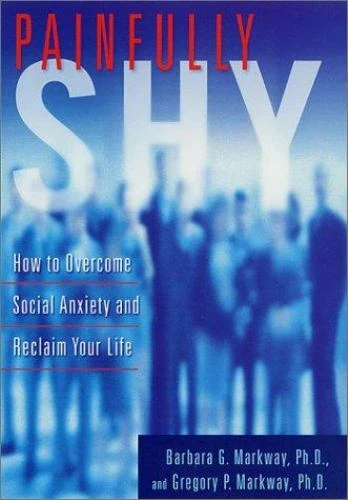 Painfully Shy: Overcome Social Anxiety by Gregory