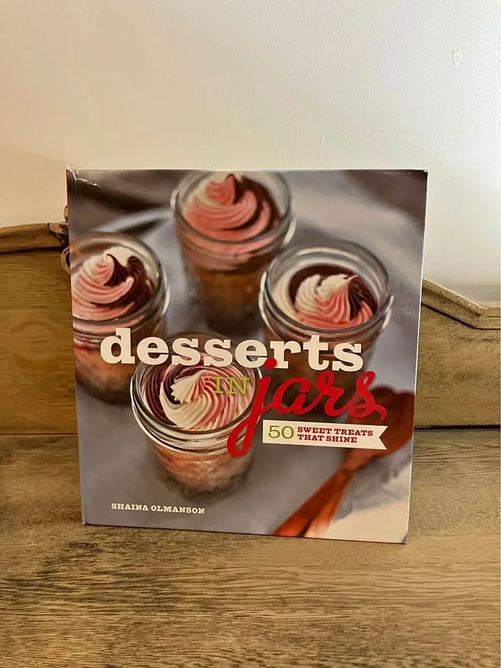 Desserts in Jars by Shaina Olmanson
