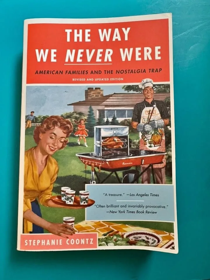 The Way We Never Were - American Families