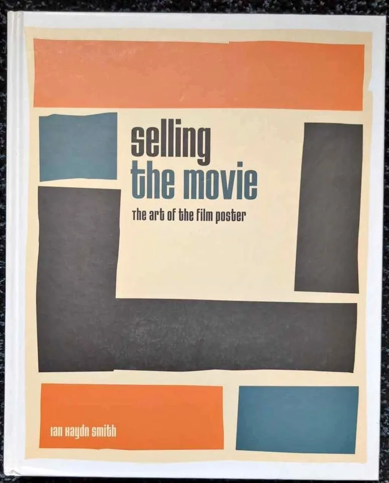 Selling the Movie: The Art of the Movie Poster
