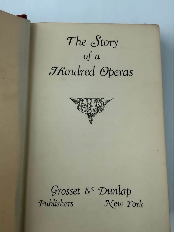 The Story Of A Hundred Operas - Vintage 1940 Book USA image indicator(2)