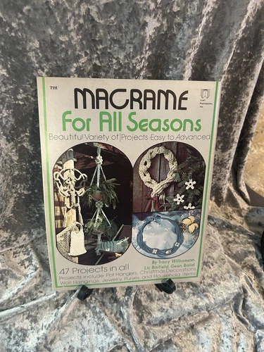 MACRAME FOR ALL SEASONS BOOK Volume I and II w FREE Macrame - photo 2
