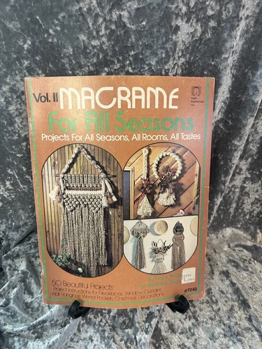 MACRAME FOR ALL SEASONS BOOK Volume I and II w FREE Macrame - photo 4