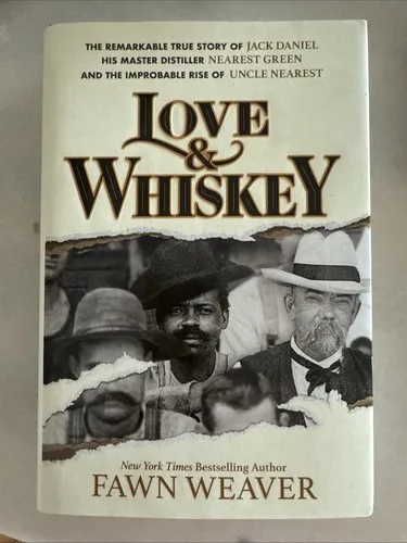 Love and Whiskey: The Remarkable True Story of Jack Daniel