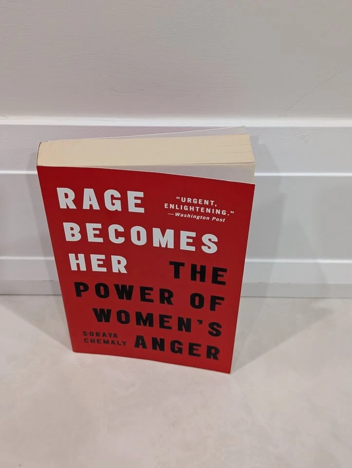 Rage Becomes Her By Soraya Chemaly - photo 2