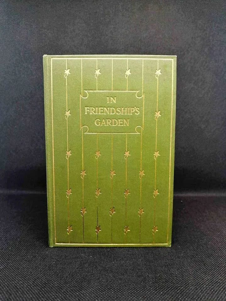 1908 In Friendship's Garden By Joseph Shaylor, 1st Edition