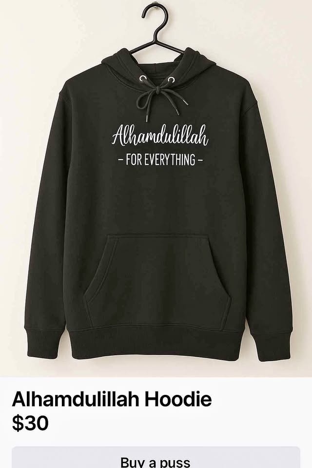 Alhamdulillah for everything- hoodie