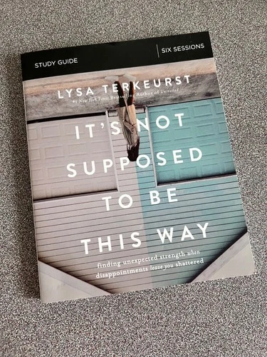 It's Not Supposed to Be This Way Study Guide (Paperback)