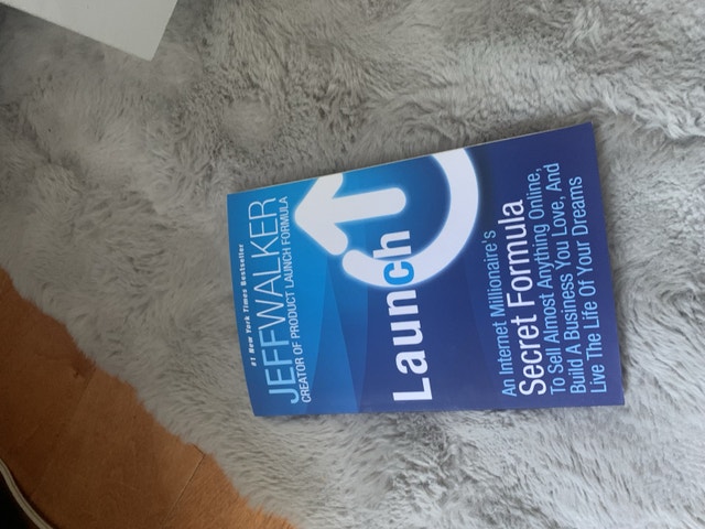 Launch: Internet Millionaire's Secret Formula by Jeff Walker b