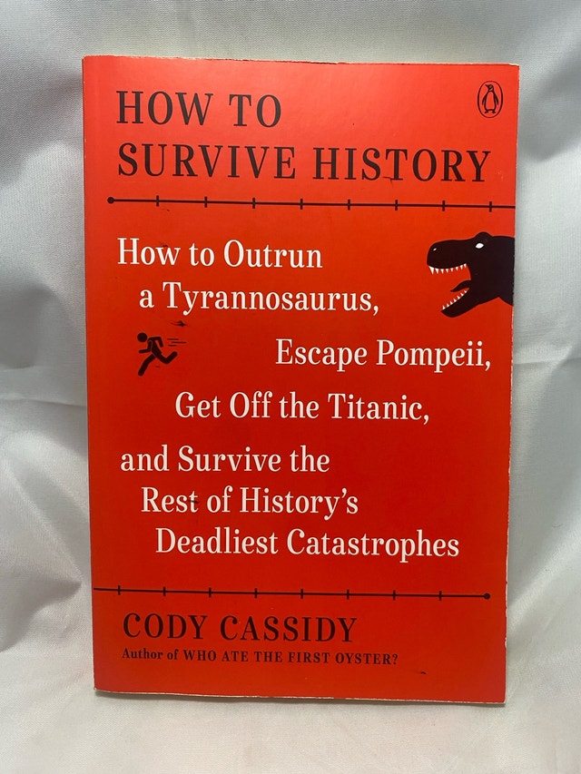 How to Survive History