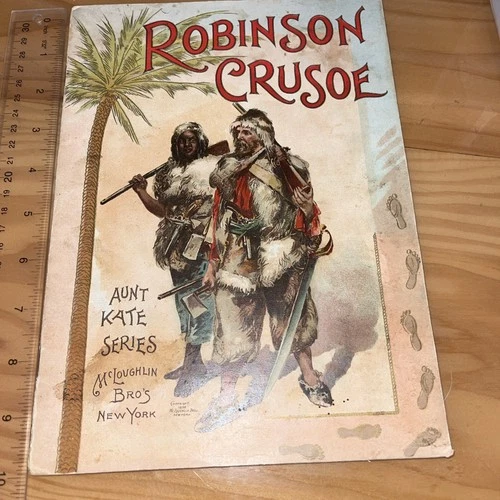 Antique 1898 Book Adventures of Robinson Crusoe