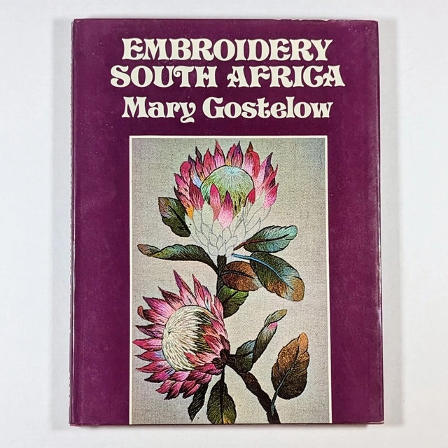 Embroidery South Africa by Mary Gostelow (1976)