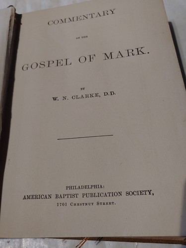 Commentary on Mark and Luke, W. N Clarke, Alvah Hovey 1881 - photo 4