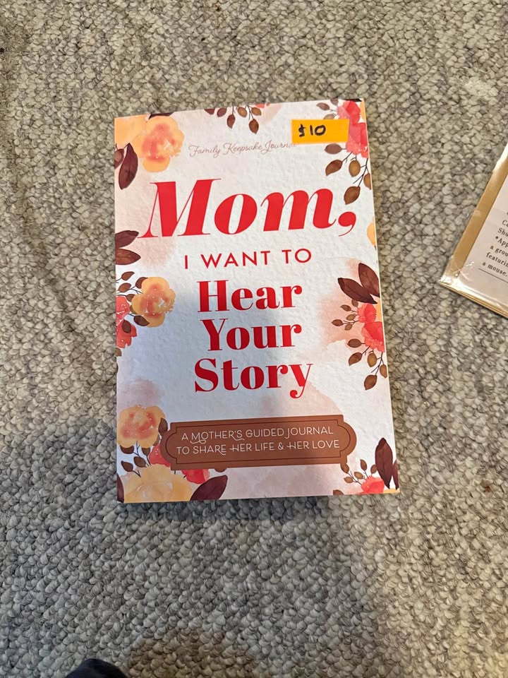 Mom, I want to hear your story