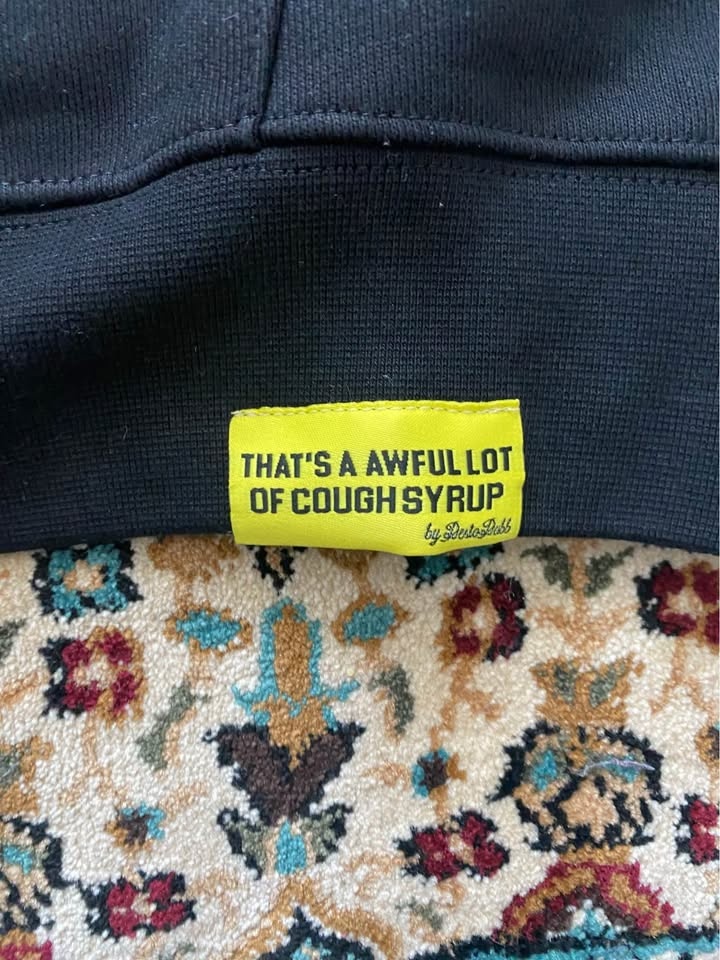 Thats A Awful Lot of Cough Syrup Hoodie - photo 3