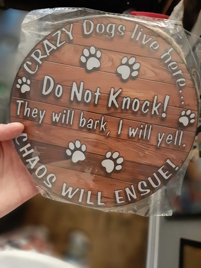 Crazy Dogs Live Here Sign
