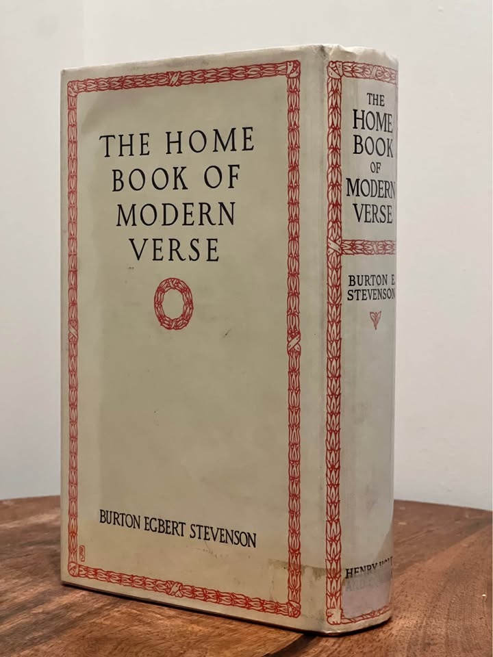 THE HOME BOOK OF MODERN VERSE: By Burton Egbert Stevenson - photo 3