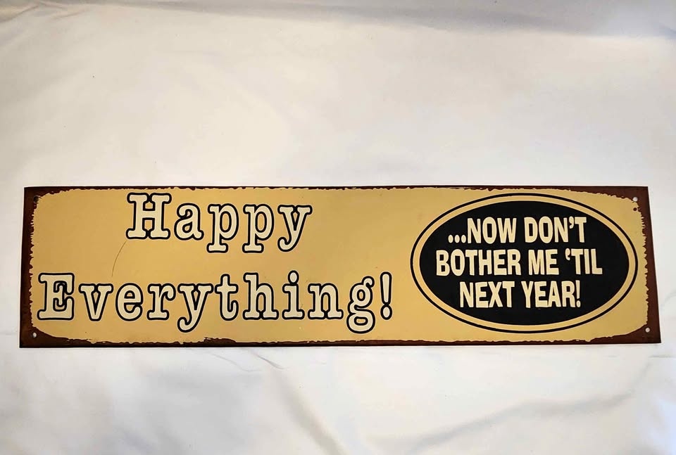 Happy Everything Sign