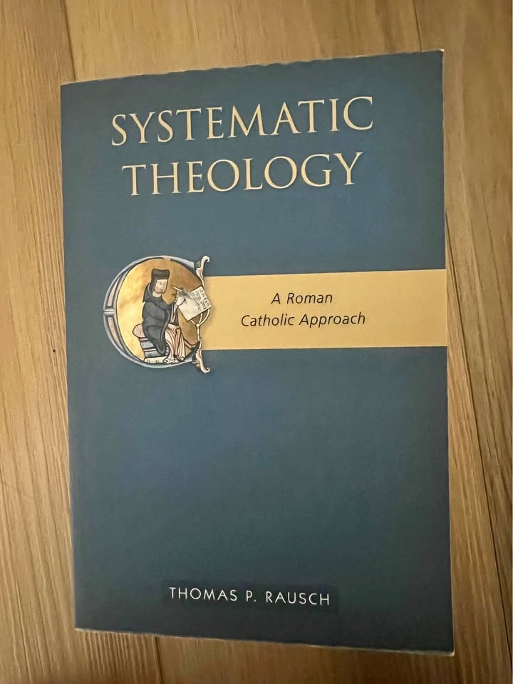 SYSTEMATIC THEOLOGY A Roman Catholic Approach