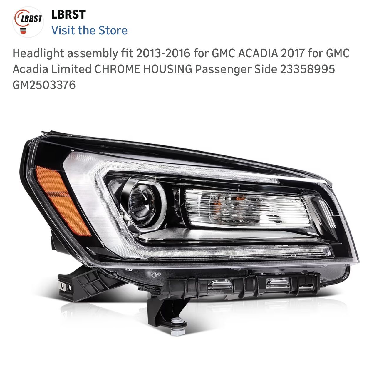 $125 Brand New LBRST Headlight 2013-2016 GMC ACADIA Pass Side - photo 3