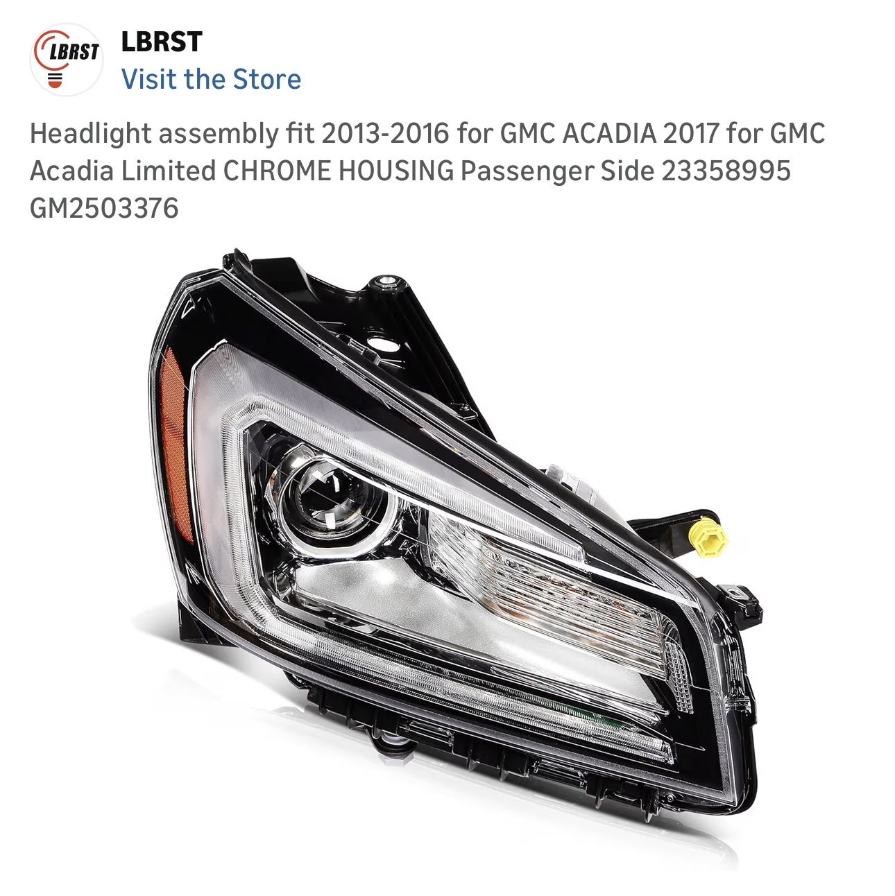 $125 Brand New LBRST Headlight 2013-2016 GMC ACADIA Pass Side - photo 4