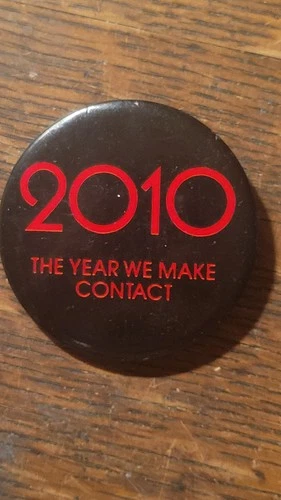 2010: The Year We Make Contact Movie Promo Pinback Button