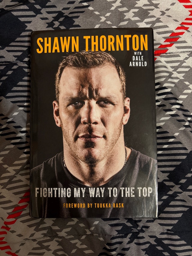 Shawn Thornton Fighting My Way To The Top