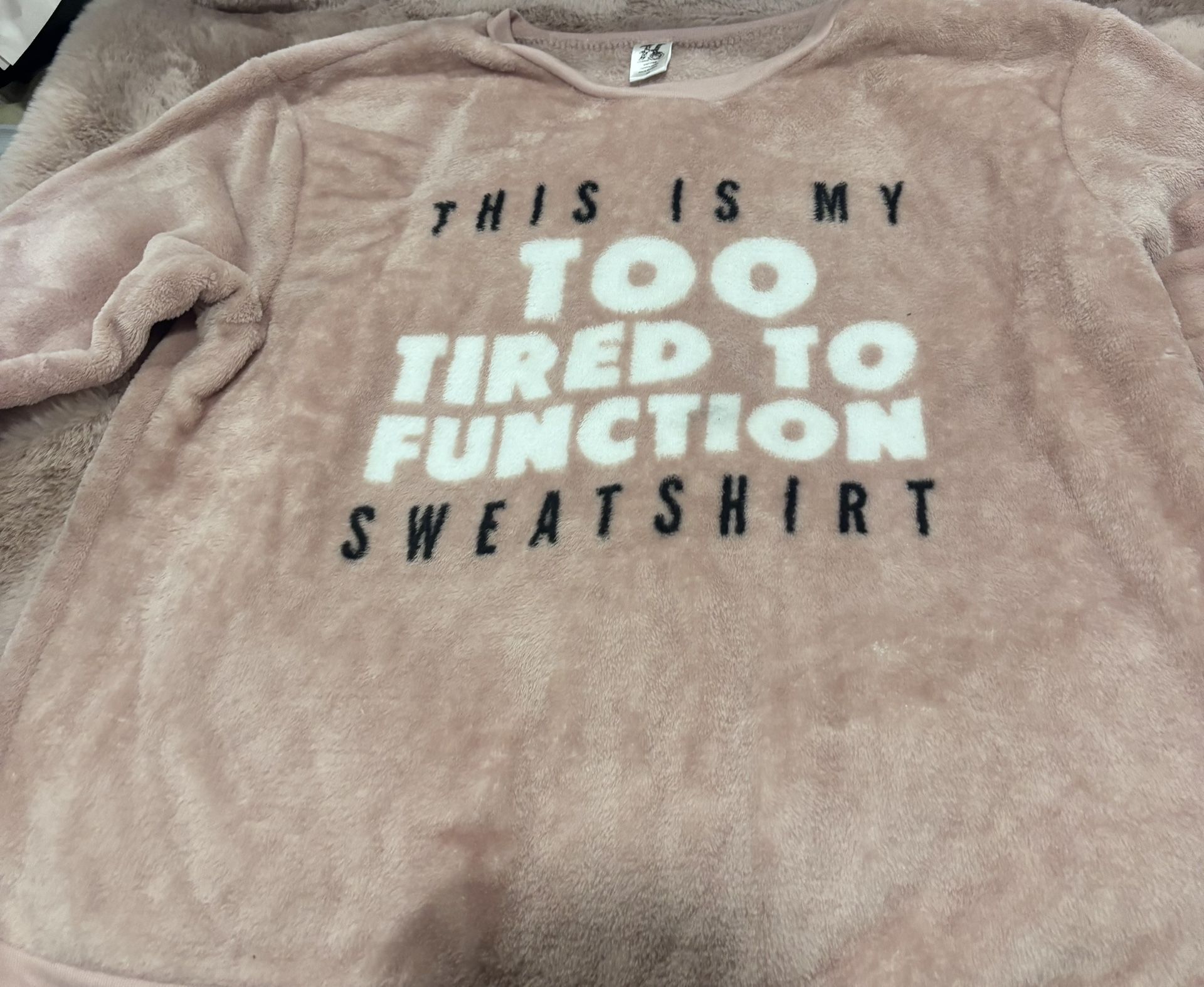 Super Soft Fuzzy Graphic Sweatshirt – “Too Tired to Function” – - photo 3