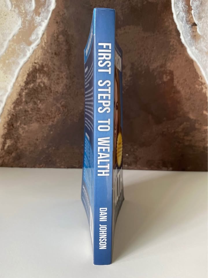 First Steps To Wealth Softcover Book by Dani Johnson - photo 2