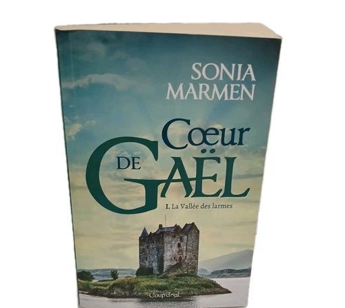 Cœur de Gaël – Tome 1 : La Vallée des larmes | Sonia Marmen | Ro