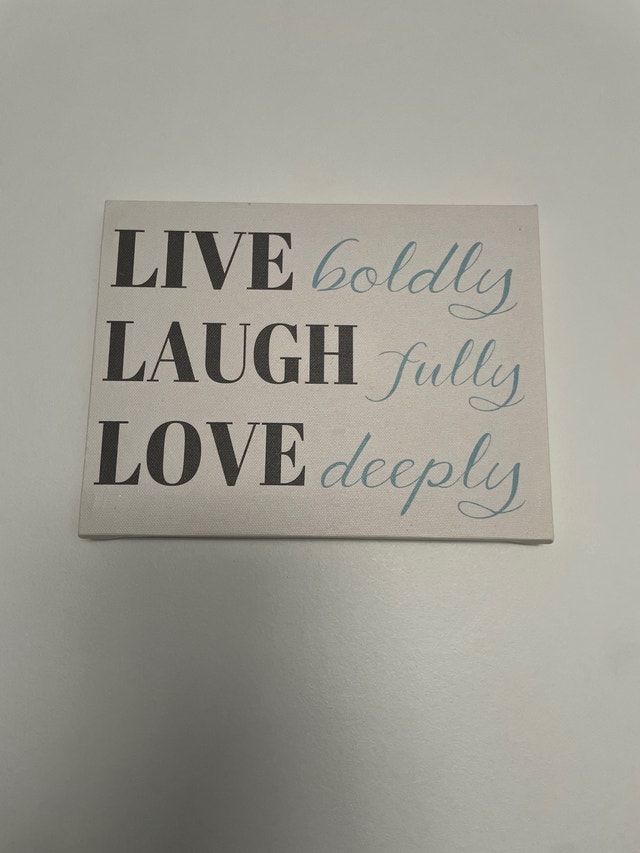 Live Laugh Love Sign