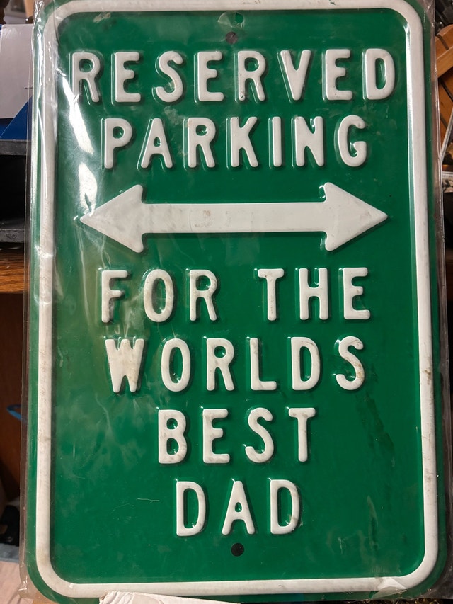Reserved Parking for the Worlds Best Dad Sign