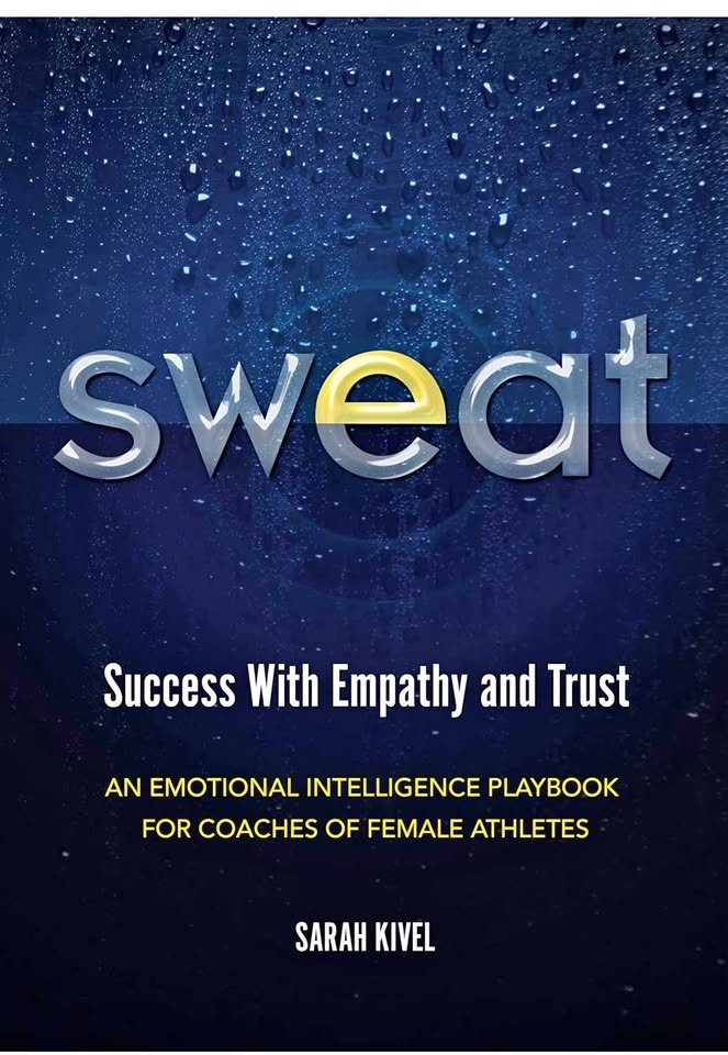 Sarah Kivel SWEAT" Success With Empathy and Trust - Emotional In