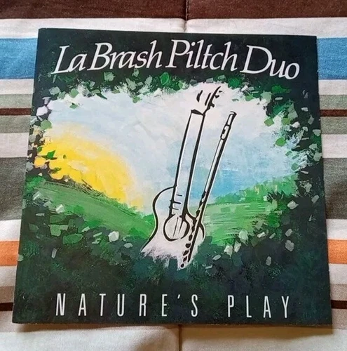 LaBrash Piltch Duo - Nature's Play - Rare 1996 CD